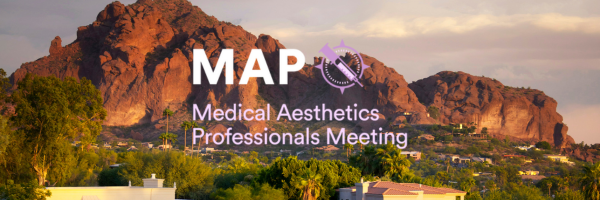 Medical Aesthetic Professionals Meeting (MAP)
